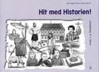 Hit med Historien! 3. kl. Arbejdsbog