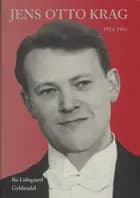 Jens Otto Krag 1914-1961