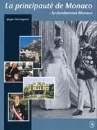 La principauté de Monaco - fyrstendømmet Monaco
