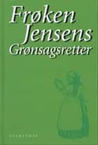Frøken Jensens grønsagsretter