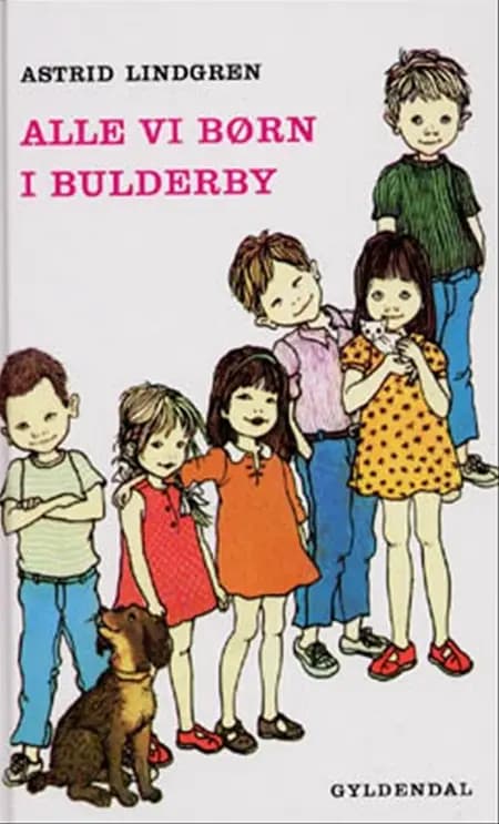 Alle vi børn i Bulderby af Astrid Lindgren