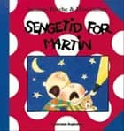 Sengetid for Martin