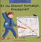 Er du blevet forkølet, Frederik?