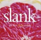 Slank på den fede måde