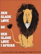Den glade løve og den glade...