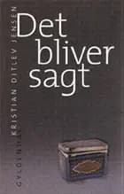 Det bliver sagt