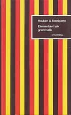 Elementær tysk grammatik af Aage Houken og Knud Stenbjerre