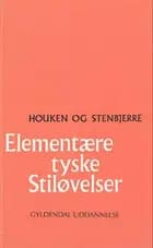 Elementære tyske stiløvelser af Aage Houken og Knud Stenbjerre