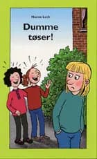 Dumme tøser!