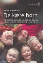 De kære børn af Anna Wahlgren