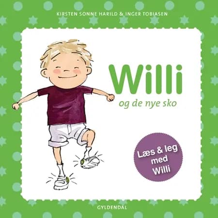 Willi og de nye sko af Kirsten Sonne Harild