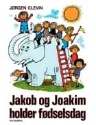 Jakob og Joakim holder fødselsdag af Jørgen Clevin