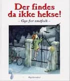 Der findes da ikke hekse!