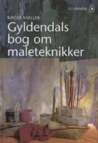 Gyldendals bog om maleteknikker