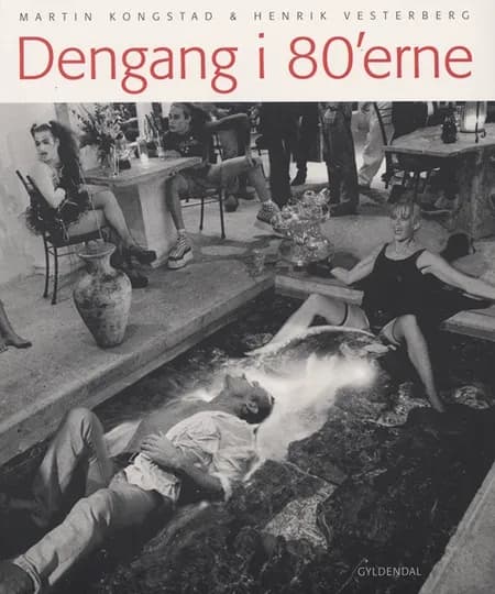 Dengang i 80'erne af Martin Kongstad