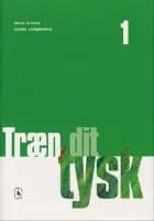 Træn dit tysk 1 af Georg Schjørring og Hugo Bepler