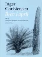 Brev i april af Inger Christensen