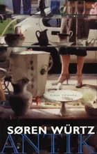 Antik af Søren Würtz