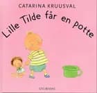 Lille Tilde får en potte