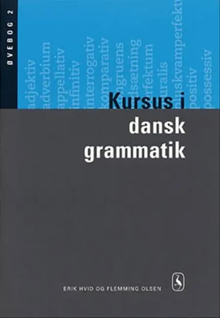 Kursus i dansk grammatik af Erik Hvid