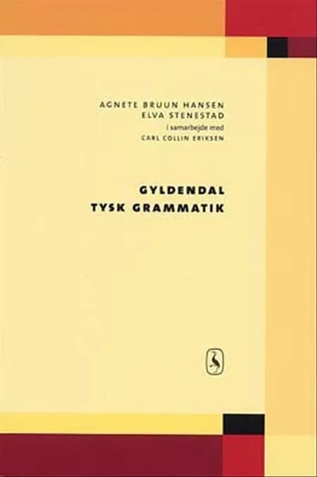 Gyldendal Tysk grammatik af Elva Stenestad
