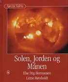 Solen, Jorden og Månen