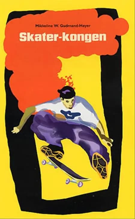 Skaterkongen af Mikkeline W. Gudmand-Høyer