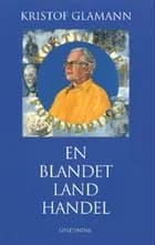 En blandet landhandel af Kristof Glamann