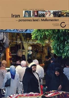 Iran - persernes land i Mellemøsten af Gert Lynge Sørensen