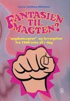Fantasien til magten?