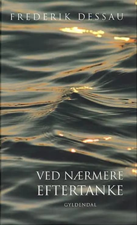 Ved nærmere eftertanke af Frederik Dessau