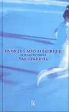 Hvor jeg med sikkerhed var lykkelig