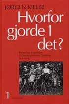 Hvorfor gjorde I det?