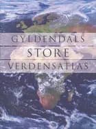 Gyldendals Store Verdensatlas