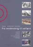 Fra verdenskrig til velfærd af Kirsten Hastrup, Palle Roslyng-Jensen og Hans Branner