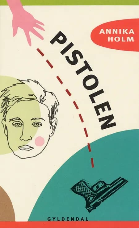 Pistolen af Annika Holm