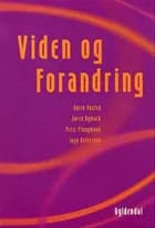 Viden og forandring af Søren Voxted, Søren Nymark og Ingo Østerskov