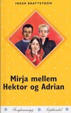Mirja mellem Hektor og Adrian