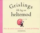 Grislings lille bog om heltemod