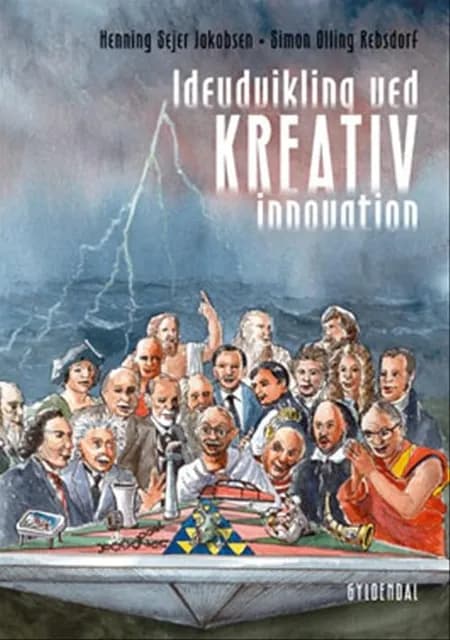 Ideudvikling ved kreativ innovation af Henning Sejer Jakobsen