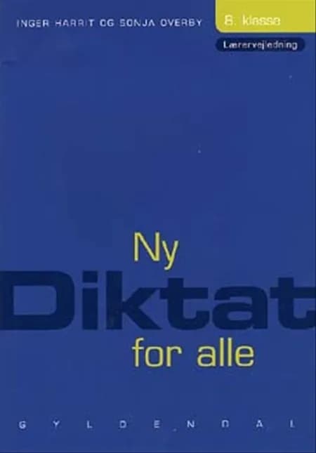Ny diktat for alle, 8. klasse af Sonja Overby