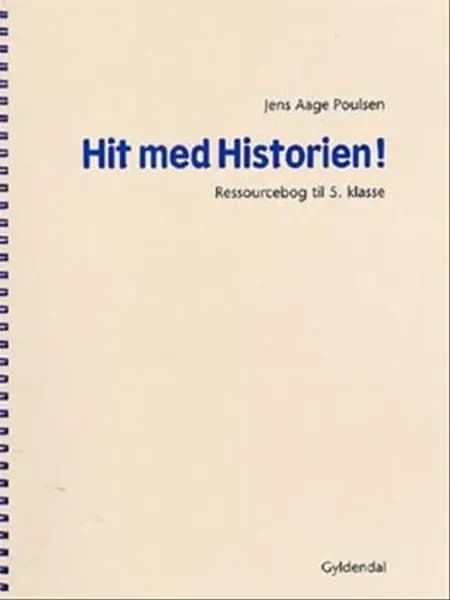 Hit med historien! - Grundbog til 5. klasse af Klaus Kornø Rasmussen