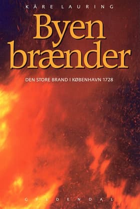 Byen brænder af Kåre Lauring