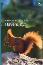 Gyldendals guide til havens dyr