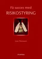 Få succes med risikostyring