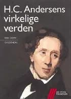 H.C. Andersens virkelige verden af Erik Dehn