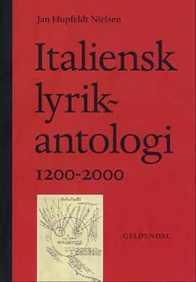 Italiensk lyrikantologi 1200-2000 af Jan Hupfeldt Nielsen