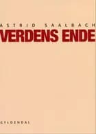 Verdens ende af Astrid Saalbach