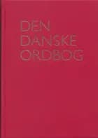 Den danske ordbog. T-Å Bind 6.