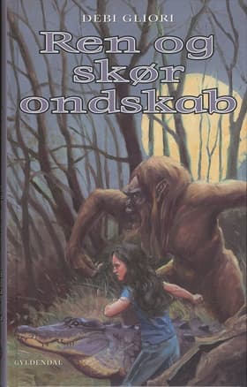 Ren og skør ondskab af Debi Gliori